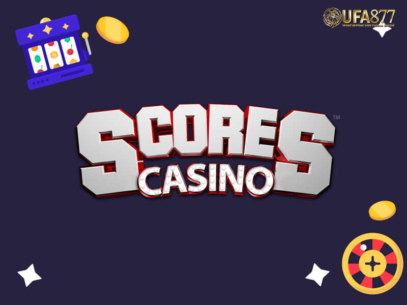 Scores Casino