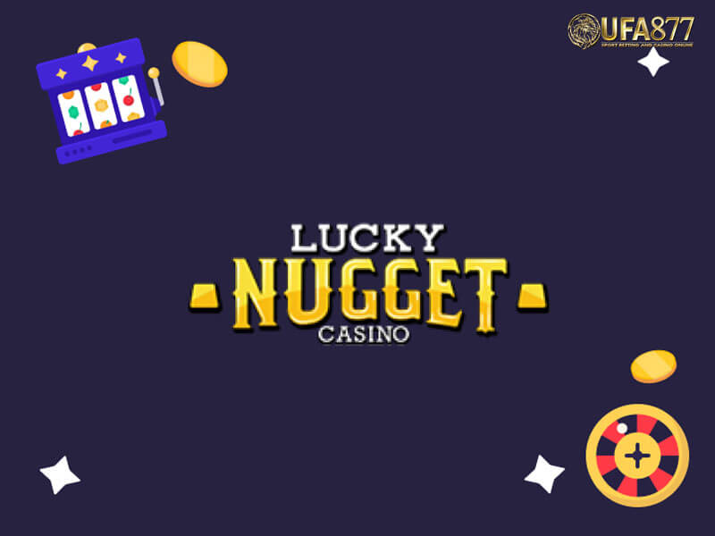 Lucky Nugget